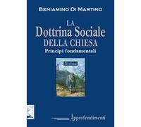 La dottrina sociale della Chiesa. Principi fondamentali