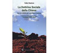 La dottrina sociale della Chiesa. Uno strumento per camminare insieme