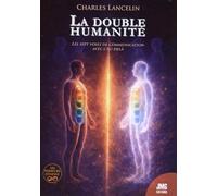 La double humanité: Les sept voies de communication avec l'Au-delà