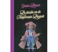 La double vie de Théophraste Longuet