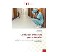 La douleur chronique postopératoire: évaluation des connaissances des anesthésistes réanimateurs