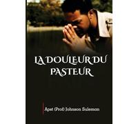 La Douleur Du Pasteur
