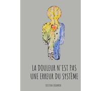 La douleur n'est pas un erreur du système
