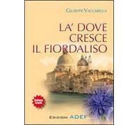 Là dove cresce il fiordaliso