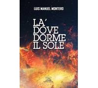 La' dove dorme il sole
