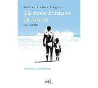 Là dove finisce la terra. Cile 1948-1970