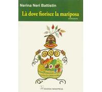 Là dove fiorisce la mariposa