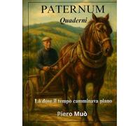 Là dove il tempo camminava piano