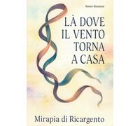Là dove il vento torna a casa