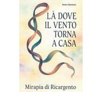 Là dove il vento torna a casa