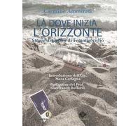 Là dove inizia l'orizzonte. Storie di orfani di femminicidio