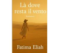 LA DOVE RESTA IL VENTO