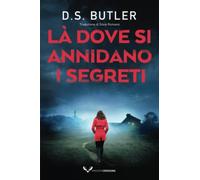 Là dove si annidano i segreti