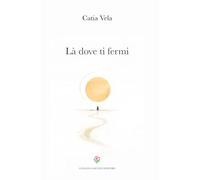 Là dove ti fermi