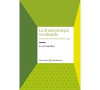 La drammaturgia occidentale. Scrivere per il teatro dall'antichità a oggi [Paper