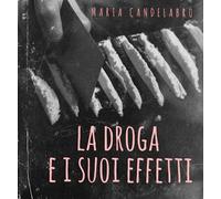 LA DROGA E I SUOI EFFETTI