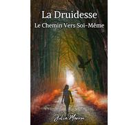 La Druidesse: Le Chemin Vers Soi-Même