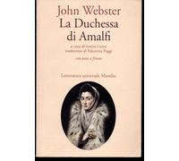 La duchessa di Amalfi. Testo inglese a fronte