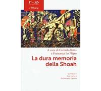 La dura memoria della Shoah