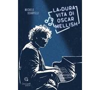 La dura vita di Oscar Mellish