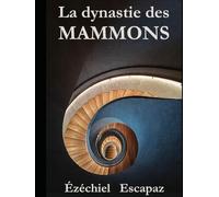 La dynastie des Mammons