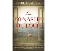 LA DYNASTIE DU LOUP