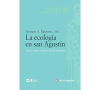 La ecología en san Agustín: Leer y cuidar el "libro de las criaturas": 7
