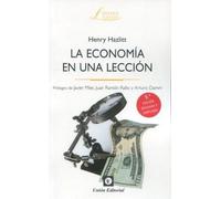 LA ECONOMÍA EN UNA LECCIÓN. 9na: edición revisada y aumentada