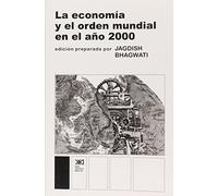 La Economia Y El Orden Mundial En El Año 2000