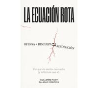 La ecuación rota: Por qué “lo siento” no cuadra (y la fórmula que sí)