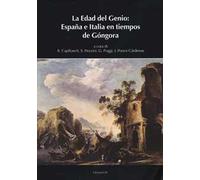 La edad del genio: España e Italia en tiempos de Góngora