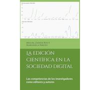 La edición científica en la sociedad digital: Las competencias de los investigadores como editores y autores