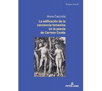 La edificación de la conciencia femenina en la poesía de Carmen Conde: 52