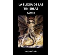 LA ELEGÍA DE LAS TINIEBLAS