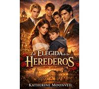 La elegida de los Herederos: Becada en el infierno