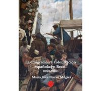 La emigración y colonización española en Brasil: 1880 - 1930