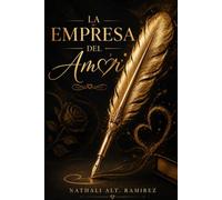 La Empresa del Amor: Lo que nadie te dijo antes de invertir el corazón