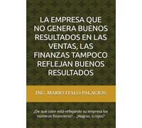 LA EMPRESA QUE NO GENERA BUENOS RESULTADOS EN LAS VENTAS, LAS FINANZAS TAMPOCO REFLEJAN BUENOS RESULTADOS: ¿De qué color está reflejando su empresa los números financieros?... ¿Negros, o rojos?