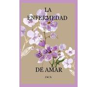 La Enfermedad de Amar
