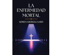 La Enfermedad Mortal