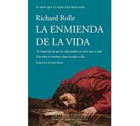 La enmienda de la vida: Doce pasos hacia la vida que quieres vivir