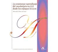 La enseñanza-aprendizaje del vocabulario en ELE desde los enfoques léxicos