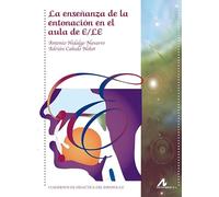 La enseñanza de la entonación en el aula de E/LE