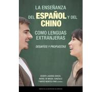 La enseñanza del español y del chino como lenguas extranjeras: desafíos y propuestas