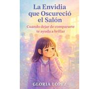 La Envidia que Oscureció el Salón: Cuando dejar de compararte te ayuda a brillar