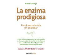 La enzima prodigiosa: Una forma de vida sin enfermar / How to Live Long and Never Be Sick
