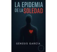 La Epidemia de la Soledad