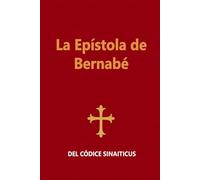 La Epístola de Bernabé: DEL CÓDICE SINAITICUS