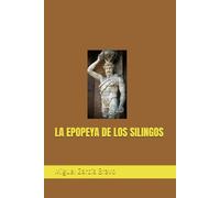 LA EPOPEYA DE LOS SILINGOS