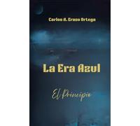 La Era Azul: El Principio